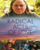 poster_radical-acts-of-love_tt7397292.jpg Free Download