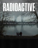 Radioactive: The Women of Three Mile Island Free Download