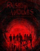 Raised by Wolves Free Download