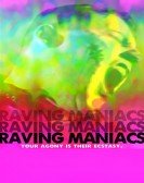 Raving Maniacs poster