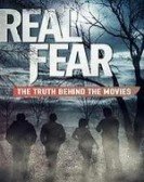 Real Fear: The Truth Behind the Movies poster