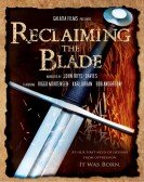 poster_reclaiming-the-blade_tt0961079.jpg Free Download