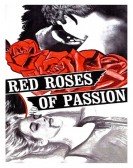 poster_red-roses-of-passion_tt0060888.jpg Free Download