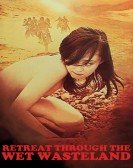 Retreat Through the Wet Wasteland Free Download