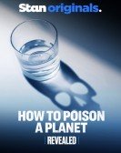 Revealed: How to Poison A Planet Free Download