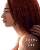 poster_ride-or-die_tt14164234.jpg Free Download