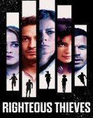 poster_righteous-thieves_tt14740118.jpg Free Download