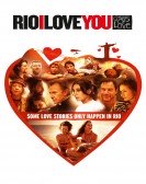 poster_rio-i-love-y_tt1456606.jpg Free Download