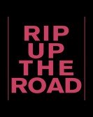 Rip Up The Road Free Download