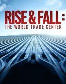 poster_rise-fall-the-world-trade-center_tt15251082.jpg Free Download