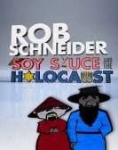 poster_rob-schneider-soy-sauce-and-the-holocaust_tt2734818.jpg Free Download