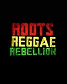 poster_roots-reggae-rebellion_tt6255044.jpg Free Download