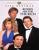 poster_roses-are-for-the-rich_tt0093883.jpg Free Download