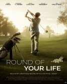 Round of Your Life poster