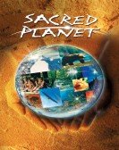 poster_sacred-planet_tt0353965.jpg Free Download