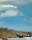 Sad Vacation poster