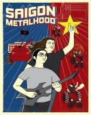 poster_saigon-metalhood_tt11859914.jpg Free Download