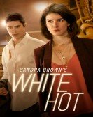 poster_sandra-browns-white-hot_tt5589750.jpg Free Download