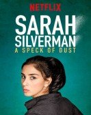 Sarah Silverman: A Speck of Dust Free Download