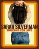 poster_sarah-silverman-someone-you-love_tt27443713.jpg Free Download