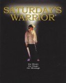 Saturdays Warrior poster