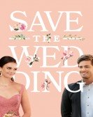 poster_save-the-wedding_tt12539024.jpg Free Download