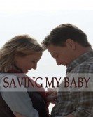 Saving My Baby poster