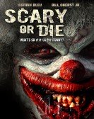 Scary or Die Free Download