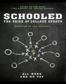 poster_schooled-the-price-of-college-sports_tt3057718.jpg Free Download