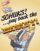 Schuks: Pay Back the Money Free Download