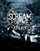 poster_scream-for-me-sarajevo_tt6481232.jpg Free Download