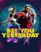 poster_see-you-yesterday_tt8743064.jpg Free Download