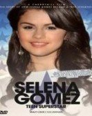 poster_selena-gomez-teen-superstar-unauthorized-documentary_tt2821020.jpg Free Download