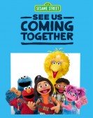 poster_sesame-street-see-us-coming-together_tt16249232.jpg Free Download