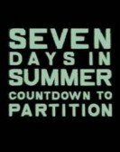 Seven Days in Summer: Countdown to Partition Free Download