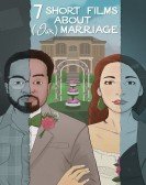 Seven Short Films About (Our) Marriage poster