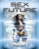 poster_sex-and-the-future_tt7541838.jpg Free Download