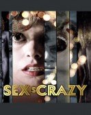 poster_sex-is-crazy_tt0083058.jpg Free Download