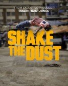 poster_shake-the-dust_tt3122736.jpg Free Download