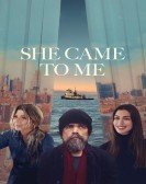 poster_she-came-to-me_tt6689014.jpg Free Download