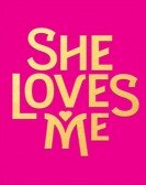 poster_she-loves-me_tt5868094.jpg Free Download