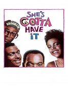 She's Gotta Have It Free Download