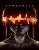 Shortwave (2016) Free Download