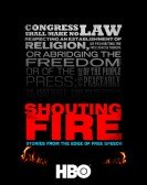 Shouting Fire: Stories from the Edge of Free Speech poster