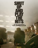 Shut Up and Play the Hits poster