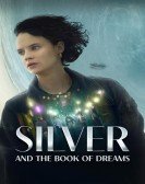 poster_silver-and-the-book-of-dreams_tt22037984.jpg Free Download