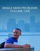 Single Man Problems: Volume One poster