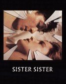 poster_sister-sister_tt0093980.jpg Free Download