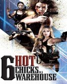 Six Hot Chicks in a Warehouse Free Download