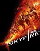 poster_skyfire_tt9203190.jpg Free Download